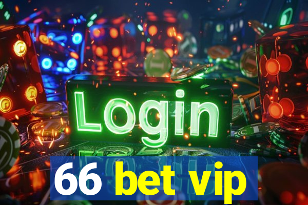 66 bet vip